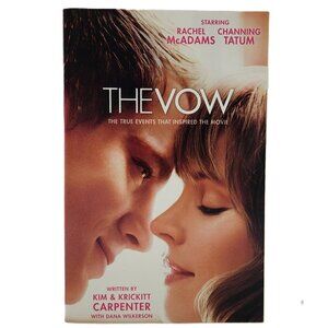 Vow: The True Events That Inspired the Movie by Kim & Krickitt Carpenter